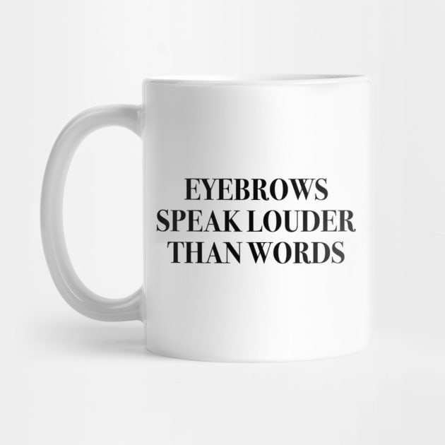 Eyebrows Speak Louder Than Words by mareescatharsis